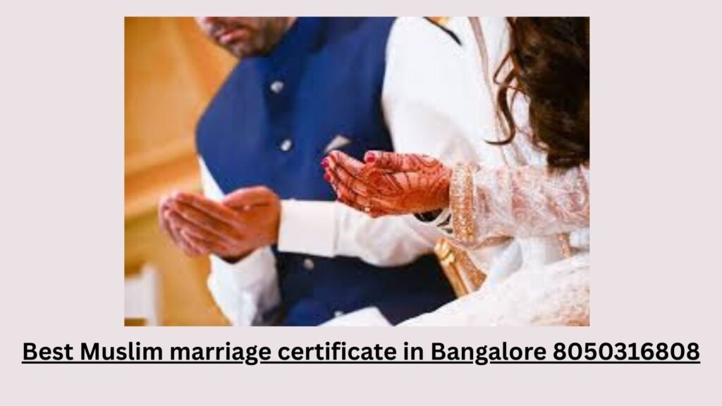 Best Muslim marriage certificate in Bangalore 8050316808