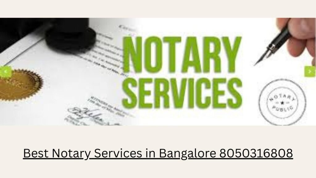 Best Notary Services in Bangalore 8050316808