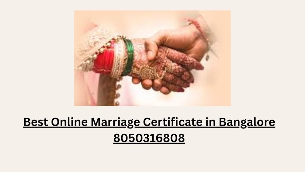 Best Online Marriage Certificate in Bangalore 8050316808
