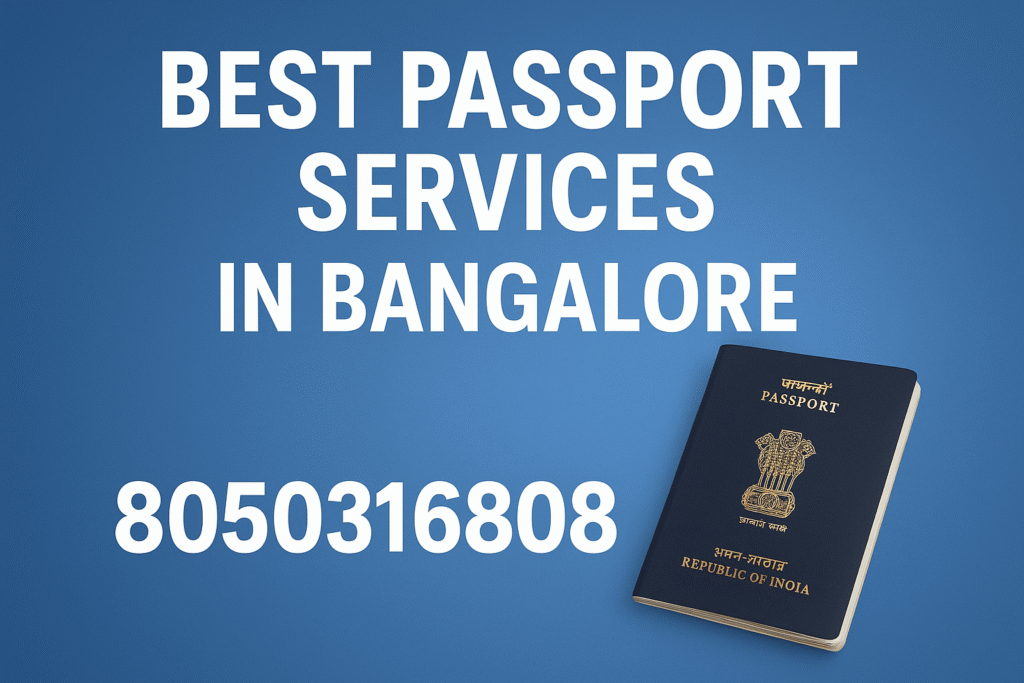 Best Passport Services in Bangalore 8050316808