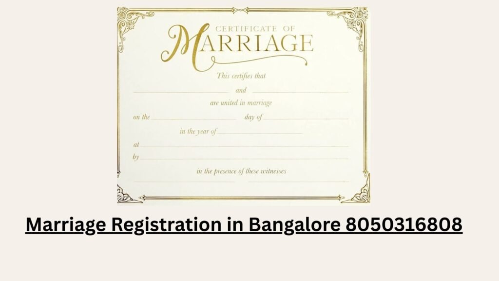 Marriage Registration in Bangalore 8050316808